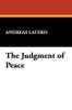 The Judgment of Peace, by Andreas Latzko (Paperback)