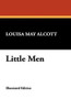 Little Men, by Louisa May Alcott (Hardcover)