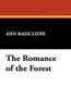 The Romance of the Forest, by Ann Radcliffe (Paperback)