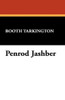 Penrod Jashber, by Booth Tarkington (Hardcover)