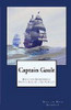 Captain Gault: Being the Exceedingly Private Log of a Sea-Captain, by William Hope Hodgson (Paperback)