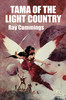 Tama of the Light Country, by Ray Cummings (Hardcover)