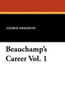 Beauchamp's Career Vol. 1, by George Meredith (Paperback)