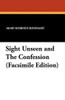 Sight Unseen and The Confession, by Mary Roberts Rinehart (Paperback)