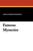 Famous Mysteries, by John Elfreth Watkins (Paperback)