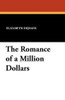 The Romance of a Million Dollars, by Elizabeth Dejeans (Paperback)