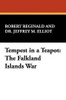 Tempest in a Teapot: The Falkland Islands War, by Robert Reginald and Dr. Jeffrey M. Elliot (Hardcover)