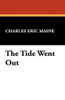 The Tide Went Out, by Charles Eric Maine (Paperback)