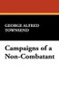 Campaigns of a Non-Combatant, by George Alfred Townsend (Hardcover)