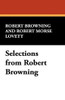 Selections from Robert Browning, by Robert Browning (Hardcover)