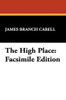 The High Place, by James Branch Cabell (Case Laminate Hardcover)