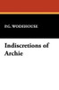 Indiscretions of Archie, by P.G. Wodehouse (Hardcover)