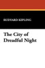 The City of Dreadful Night, by Rudyard Kipling (Hardcover)