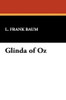 Glinda of Oz, by L. Frank Baum (Paperback)