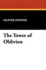 The Tower of Oblivion, by Oliver Onions (Hardcover)