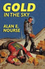 Gold in the Sky, by Alan E. Nourse (Paperback)