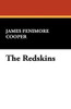 The Redskins, by James Fenimore Cooper (Paperback)