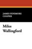Miles Wallingford, by James Fenimore Cooper (Hardcover)