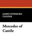 Mercedes of Castile, by James Fenimore Cooper (Paperback)