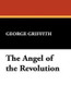 The Angel of the Revolution, by George Griffith (trade pb)