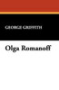 Olga Romanoff, by George Griffith (trade pb)