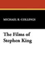 The Films of Stephen King, by Michael R. Collings (Hardcover) 893709840