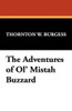 The Adventures of Ol' Mistah Buzzard, by Thornton W. Burgess (Paperback)