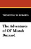 The Adventures of Ol' Mistah Buzzard, by Thornton W. Burgess (Hardcover)