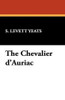 The Chevalier d'Auriac, by S. Levett-Yeats (Paperback)