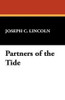 Partners of the Tide, by Joseph C. Lincoln (Paperback)