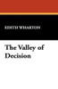 The Valley of Decision, by Edith Wharton (Paperback)