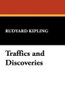 Traffics and Discoveries, by Rudyard Kipling (Hardcover)