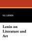 Lenin on Literature and Art, by V.I. Lenin (Hardcover)
