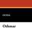 Othmar, by Ouida (Hardcover)