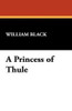 A Princess of Thule, by William Black (Hardcover)