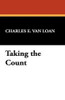 Taking the Count, by Charles E. Van Loan (Paperback)