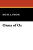 Ozma of Oz, by L. Frank Baum (Hardcover)