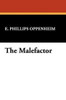 The Malefactor, by E. Phillips Oppenheim (Paperback) 1434498999