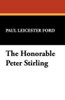 The Honorable Peter Stirling, by Paul Leicester Ford (Hardcover)