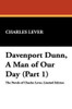 Davenport Dunn, A Man of Our Day (Part 1), by Charles Lever (Paperback)
