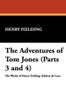 The Adventures of Tom Jones (Parts 3 and 4), by Henry Fielding (Paperback)