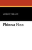 Phineas Finn, by Anthony Trollope (Paperback)