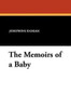 The Memoirs of a Baby, by Josephine Daskam (Paperback)