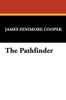 The Pathfinder, by James Fenimore Cooper (Hardcover)