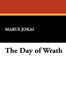 The Day of Wrath, by Marus Jokai (Hardcover)