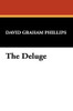 The Deluge, by David Graham Phillips (Paperback)