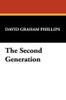 The Second Generation, by David Graham Phillips (Hardcover)