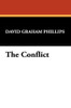 The Conflict, by David Graham Phillips (Hardcover)