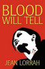 Blood Will Tell, by Jean Lorrah (Paperback)