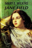 Jane Field, by Mary E. Wilkins (Paperback)